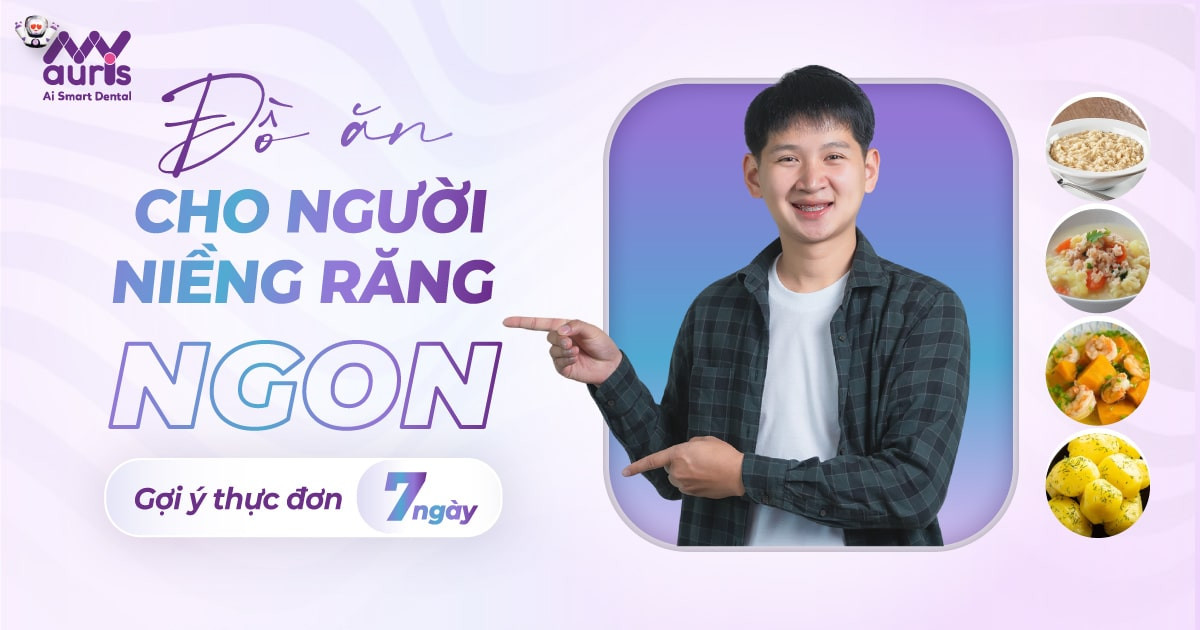 Đồ ăn cho người niềng răng ngon