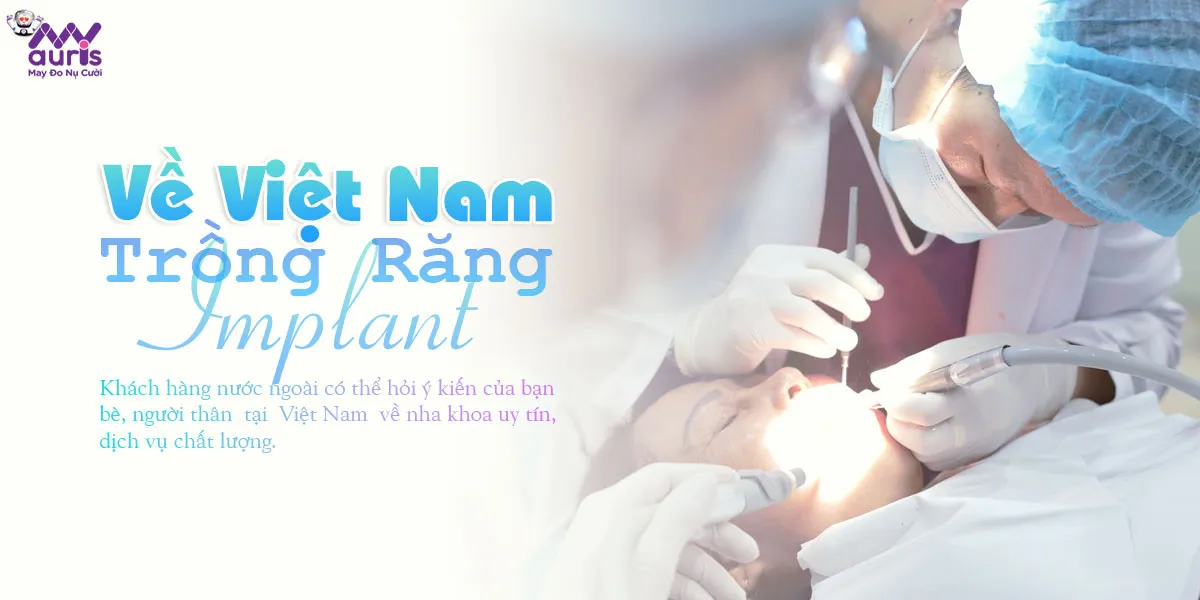 về Việt Nam trồng răng implant