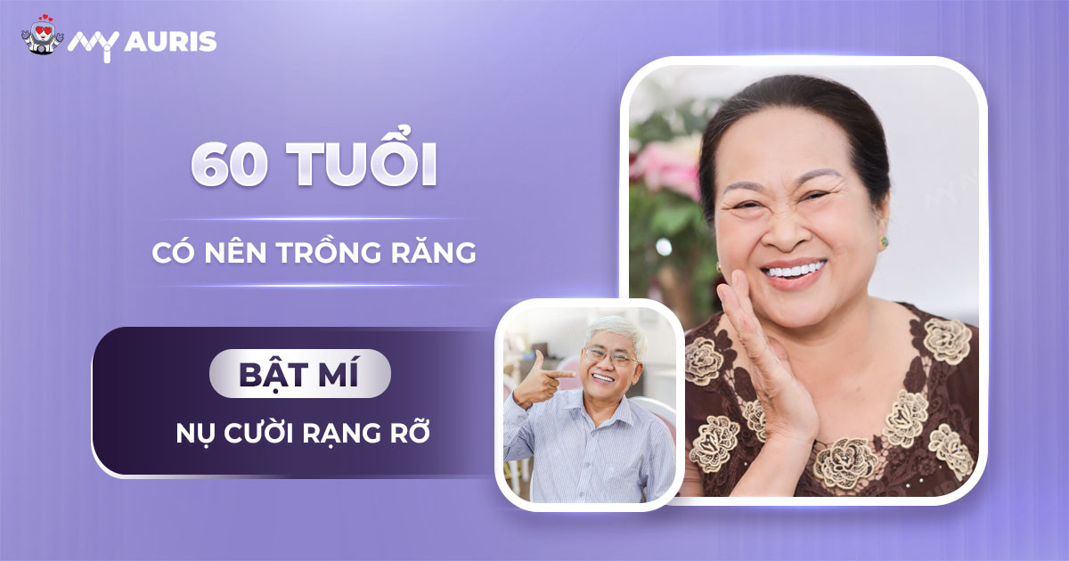 60 tuổi có nên trồng răng không