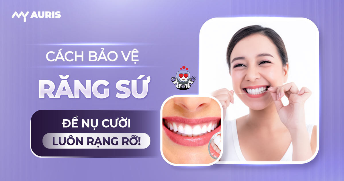 cách bảo vệ răng sứ