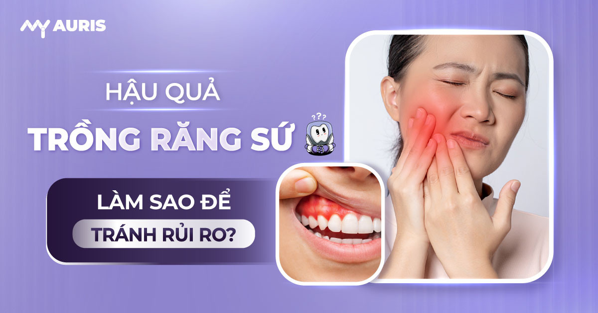 hậu quả trồng răng sứ