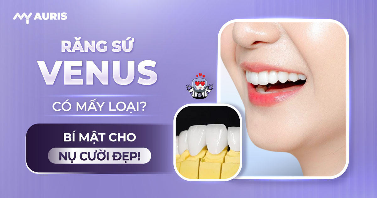 răng sứ venus,răng sứ venus có mấy loại,bảng giá răng sứ venus,giá bọc răng sứ venus,giá răng sứ venus,răng sứ venus của nước nào,răng sứ venus giá,răng sứ venus giá bao nhiêu,bọc răng sứ venus giá bao nhiêu,răng toàn sứ venus ht