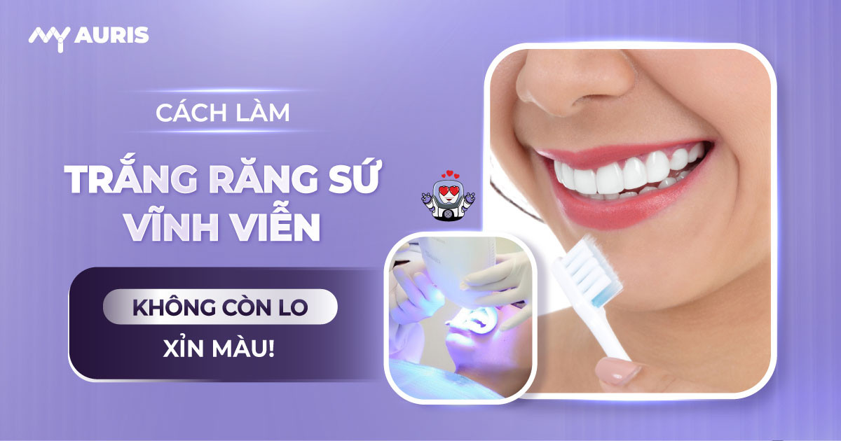 cach-lam-trang-rang-su-vinh-vien-1-11-24