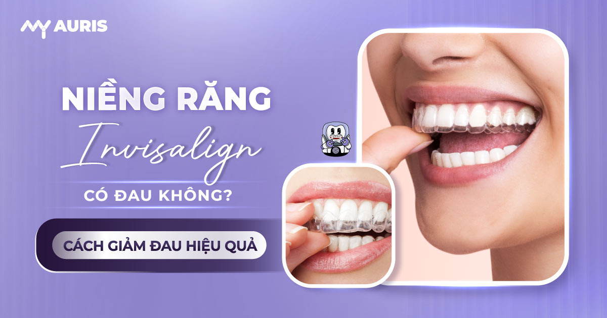 niềng răng invisalign,niềng răng invisalign có đau không