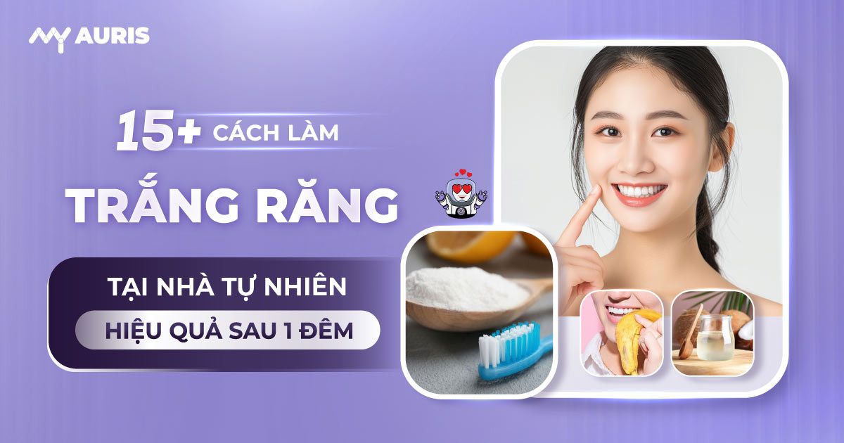 cách làm trắng răng,cách làm trắng răng sau 1 đêm,cách làm trắng răng bị ố vàng lâu năm