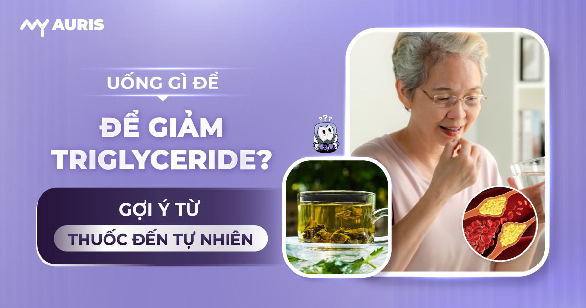 uống gì để giảm triglyceride